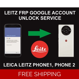 Leica Leitz FRP, Google Account Unlock Service, All Leica Leitz Models