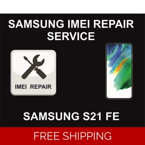 Samsung IMEI Repair, Unbarring, Cleaning Service, Samsung S21 FE