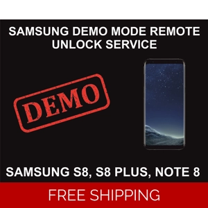 Samsung Demo Mode Unlock Service, S8, S8 Plus, Note 8