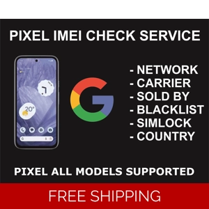 Google Pixel IMEI Check Service, All Pixel Models
