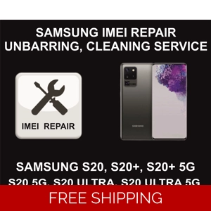 Samsung IMEI Repair, Unbarring, Cleaning Service, Samsung S20, S20 Plus, Ultra, 5G