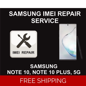 Samsung IMEI Repair, Unbarring, Cleaning Service, Samsung Note 10, Note 10 Plus