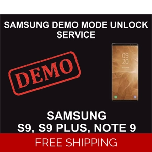 Samsung Demo Mode Unlock Service, S9, S9 Plus, Note 9