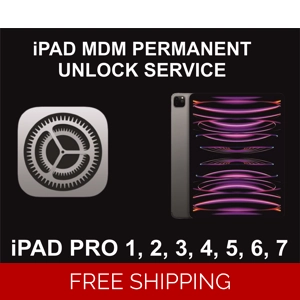 MDM Unlock Service For iPad Pro 1 2 3 4 5 6 7, Permanent