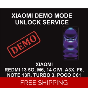 Xiaomi Demo Mode Unlock Service, All Models