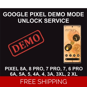 Google Pixel Demo Mode Unlock Service, All Models
