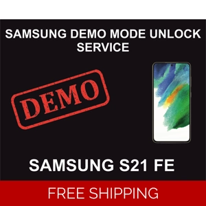 Samsung Demo Mode Unlock Service, S21 FE