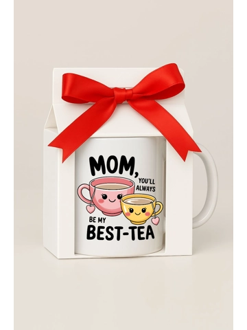 Mom, you'll always be my best-tea mug