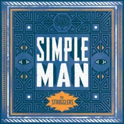 The Strugglers - Simple Man [CD et MP3]