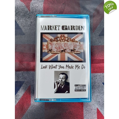 Market Garden - Look What You Made Me Do