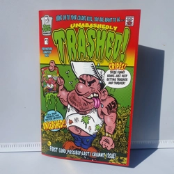 Unabashedly Trashed!