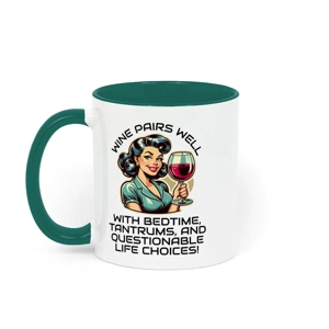 Two Toned Ceramic Fun Sarcastic Mothers Day, Birthday Mug Wine Pairs Well