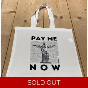 'Pay Me Now' Tote bag