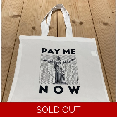 'Pay Me Now' Tote bag