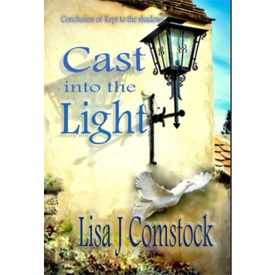Cast into the Light Cast into the Light