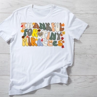 Thankful for Tiny Miracles Short Sleeve T-shirt