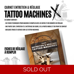 Carnet Entretien et Réglage Tattoo Machines