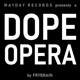 frybrain - DOPE OPERA frybrain - DOPE OPERA