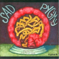 Sad Pygmy - PSYCHIC INTESTINE