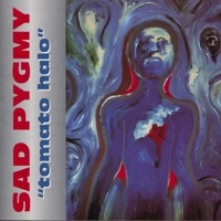 Sad Pygmy - TOMATO HALO cassette
