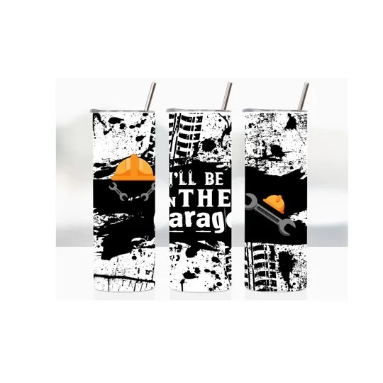 This 20oz tumbler cup features a sleek black and white design with the phrase "I'll be in the garage" printed on the cup.