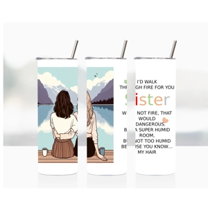 Sister - I'd walk through fire