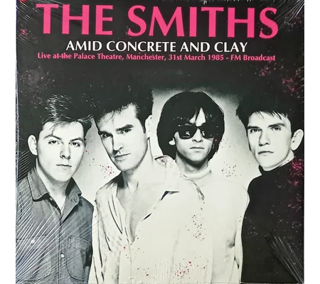 The Smiths - Amid Concrete And Clay