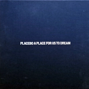Placebo - A Place For Us to Dream 4x180g Vinyl Box Set (Limited Edition)