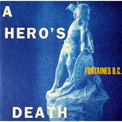 Fontaines D.C - A Hero'..