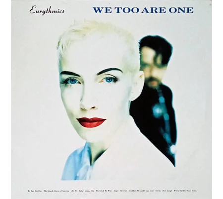 Eurythmics – We Too Are One