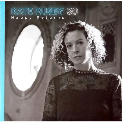 Kate Rusby – 30 Happy R..