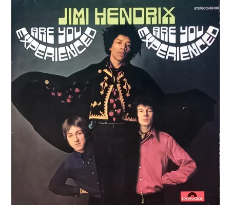 The Jimi Hendrix Experience – Are You Experienced
