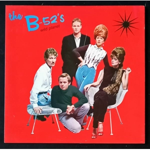 The B-52’s – Wild Planet (Original)