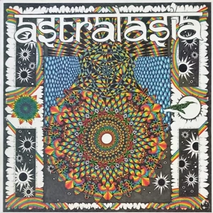 Astralasia – The Politics Of Ecstasy (Original)