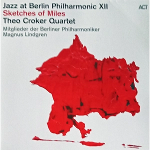 Sketches Of Miles – Jazz at Berlin Philharmonic XII