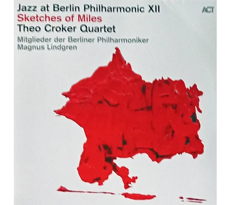 Sketches Of Miles – Jazz at Berlin Philharmonic XII