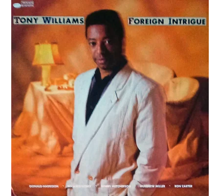 Tony Williams – Foreign Intrigue