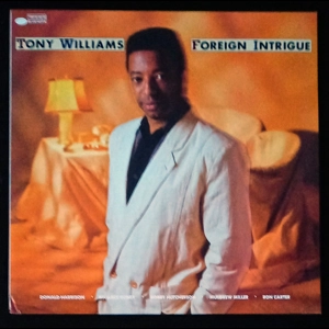 Tony Williams – Foreign Intrigue