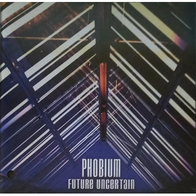 Phobium – Future Uncert..
