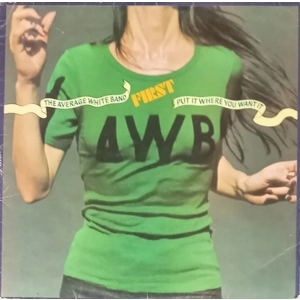 Average White Band - Put It Where You Want It