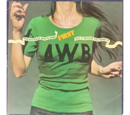 Average White Band - Put It Where You Want It
