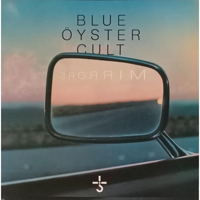 Blue Oyster Cult – Mirr..