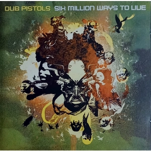 Dub Pistols - Six Million Ways to Live CD
