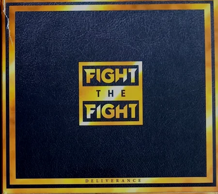 Fight The Fight - Deliverance CD