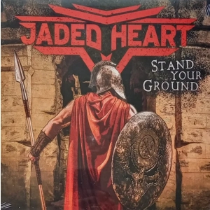 Jaded Heart - Stand Your Ground