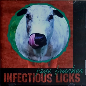 Jaye Foucher - Infectious Licks CD