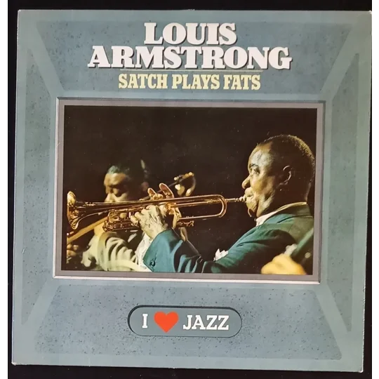 Louis Armstrong - Satch Plays Fats - I love jazz cover