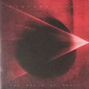 Playgrounded - The Death of Death