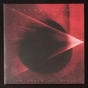 Playgrounded - The Death of Death