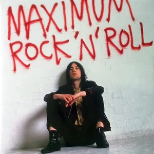 Primal Scream – Maximum Rock ’N’ Roll (The Singles Volume 1)